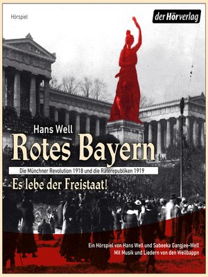 cover image of Rotes Bayern--Es lebe der Freistaat